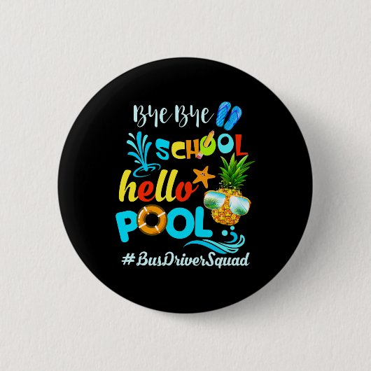 Hallo #busdriversquad Bye Bye School Ronde Button 5,7 Cm (Voorkant)