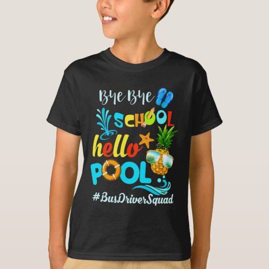 Hallo #busdriversquad Bye Bye School T-shirt (Voorkant)