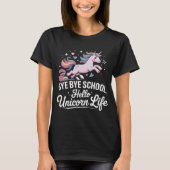 Hallo Bye Bye School, Eenhoorn Life - Magische Mei T-shirt (Voorkant)