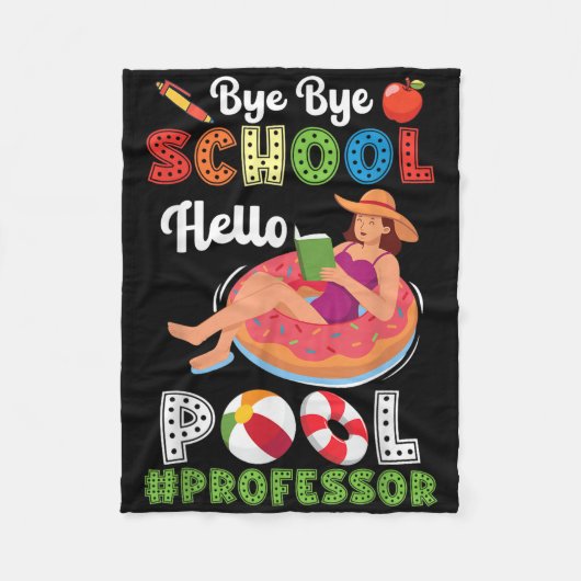 Hallo Bye Bye School Zwembad Professor op zomervak Fleece Deken (Voorkant)