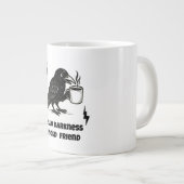 Hallo Coffee Raven – Darkness Mijn oude vriend Grote Koffiekop (Voorkant rechts)