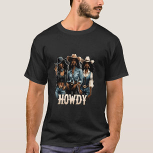 Hallo Cowgirl Koningin Zwarte Cowgirl Afro-Amerika T-shirt