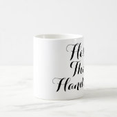 hallo daar handvat met zwart/wit manuscript koffiemok (Center)