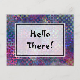 "Hallo daar!" Multicolore, unieke Abstracte kunst Briefkaart