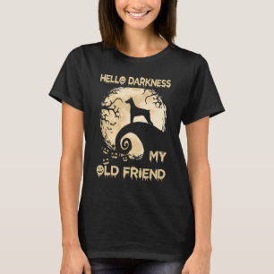hallo Darkness My Old Friend Doberman Pinscher Hal T-shirt