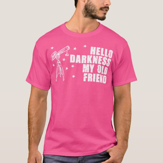 hallo Darkness Telescope Stargazing Astronomy Love T-shirt (Voorkant)