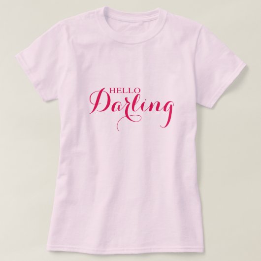 Hallo Darling T-shirt (Design voorkant)