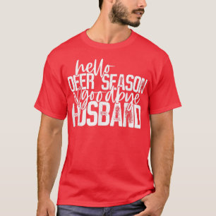 hallo Der Season Goodbye Husband jachtseizoen T-shirt
