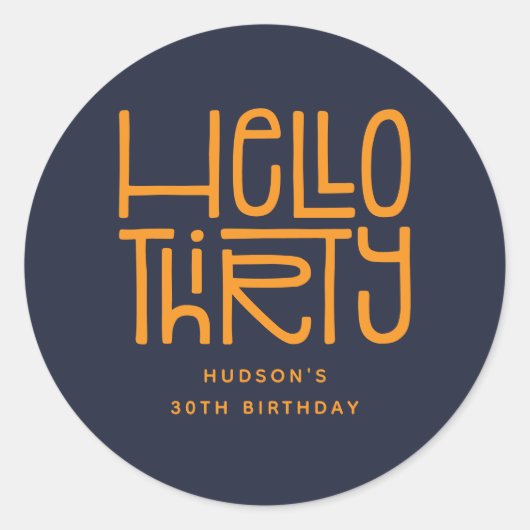 HALLO DERTIG Moderne 30e verjaardag Ronde Sticker (Voorkant)