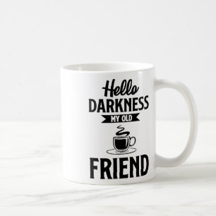 Hallo donker mijn oude vriend grappige koffie s koffiemok
