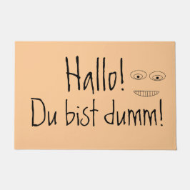 Hallo Du bist dumm Hilarious German Quote Deurmat