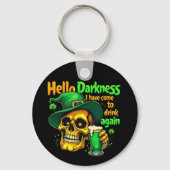 Hallo Duisternis, ik ben weer met U komen Drinken Sleutelhanger (Voorkant)