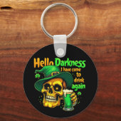 Hallo Duisternis, ik ben weer met U komen Drinken Sleutelhanger (Voorkant)