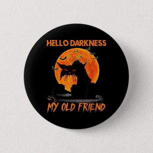Hallo Duisternis Mijn Oude Vriend Halloween Zwarte Ronde Button 5,7 Cm