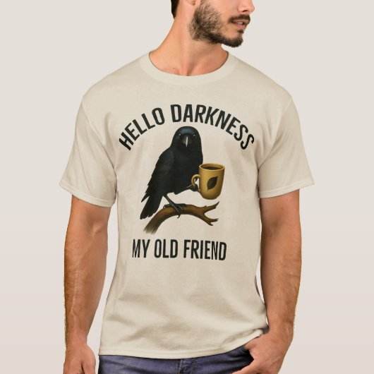 Hallo Duisternis Mijn Oude Vriend Raven Crow Coff T-shirt (Voorkant)