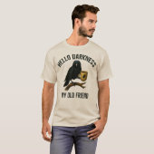 Hallo Duisternis Mijn Oude Vriend Raven Crow Coff T-shirt (Voorkant volledig)