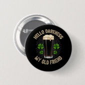 Hallo duisternis mijn oude vriend ronde button 5,7 cm (Voorkant /achterkant)