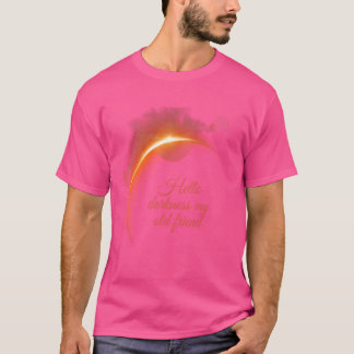 Hallo Duisternis Mijn oude vriend Solar Eclipse 20 T-shirt