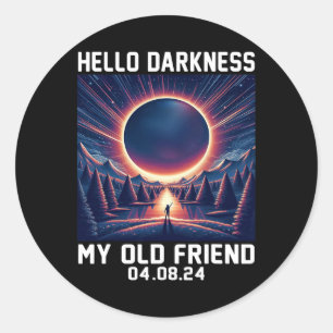 Hallo Duisternis Mijn Oude Vriend Totaal Zonneverd Ronde Sticker