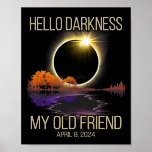 Hallo Duisternis Mijn oude vriend Zonsverduisterin Poster
