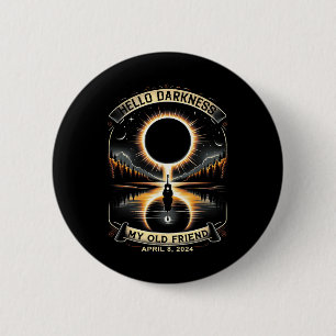Hallo Duisternis Mijn oude vriend Zonsverduisterin Ronde Button 5,7 Cm