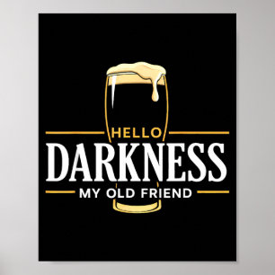 Hallo duisternis oude vriend Iers bier st. patrick Poster