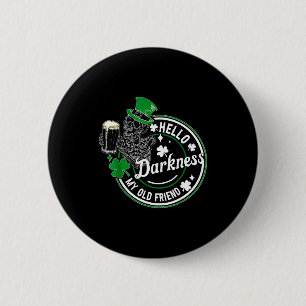 Hallo duisternis oude vriend Ierse bier st patrick Ronde Button 5,7 Cm