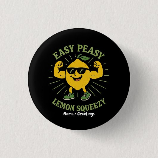 Hallo Easy Peasy Lemon Squeezy Gift – Grappig Ronde Button 3,2 Cm (Voorkant)