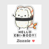 hallo Ebi-body Funny Ebi Sushi Pun Sticker (Vel)