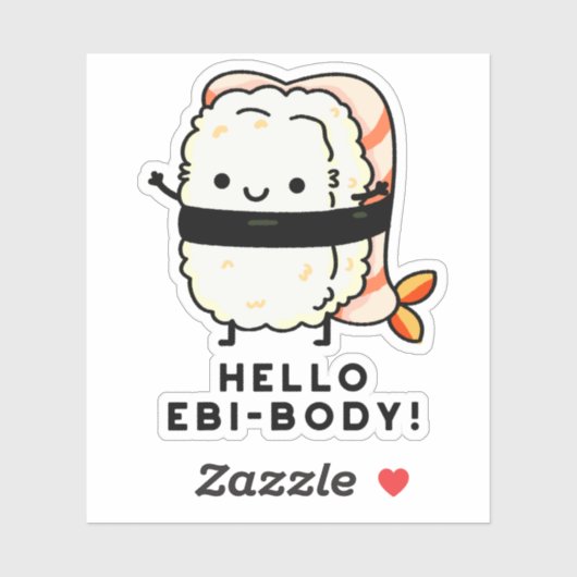 hallo Ebi-body Funny Ebi Sushi Pun Sticker (Vel)