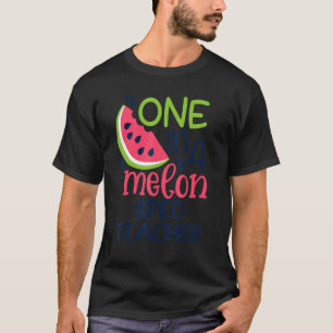Hallo Een in een meloen snelheid leraar T-shirt