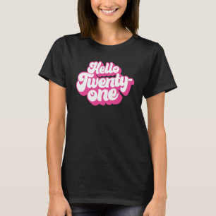 hallo eenentwintig 21 jaar oude roze voor vrouwen t-shirt