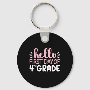 Hallo Eerste dag van het 4e Grade Team Vierde Grad Sleutelhanger