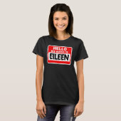 Hallo Eileen? Hallo Mijn naam is Tshirt naam op ma (Voorkant volledig)