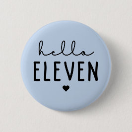 hallo Elf 11e verjaardag cadeau Ronde Button 5,7 Cm