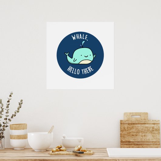 Hallo er Funny Whale Pun Poster (Keuken)