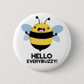 Hallo Everybuzzy Grappige Bij Punt Ronde Button 5,7 Cm (Voorkant)
