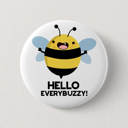 Hallo Everybuzzy Grappige Bij Punt   Ronde Button 5,7 Cm (Voorkant)