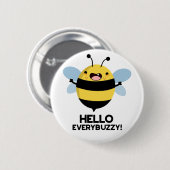 Hallo Everybuzzy Grappige Bij Punt   Ronde Button 5,7 Cm (Voorkant /achterkant)