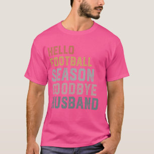 Hallo Football Seizoen Afscheid Echtgenoot Coach's T-shirt