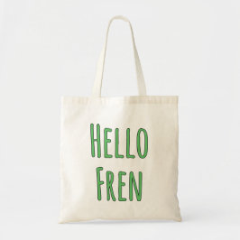 Hallo Fren Tote Bag