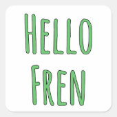 Hallo Fren Vierkante Sticker (Voorkant)