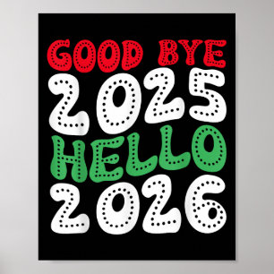 Hallo Gelukkig Nieuwjaar 2026 Afscheid 2025 Poster