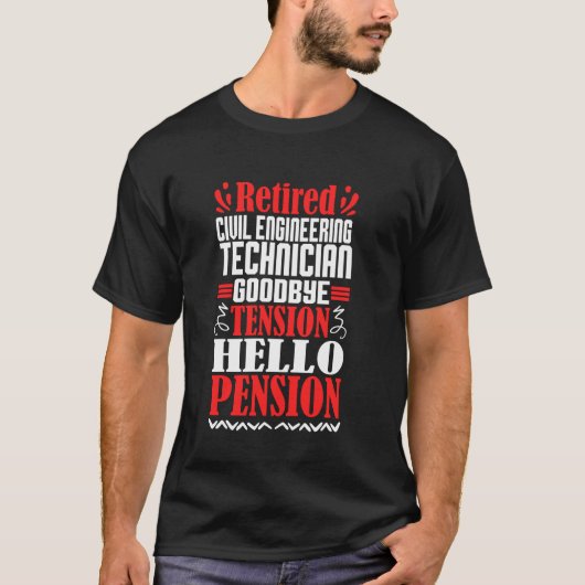 Hallo Gepensioneerde civieltechnische technicus T-shirt (Voorkant)