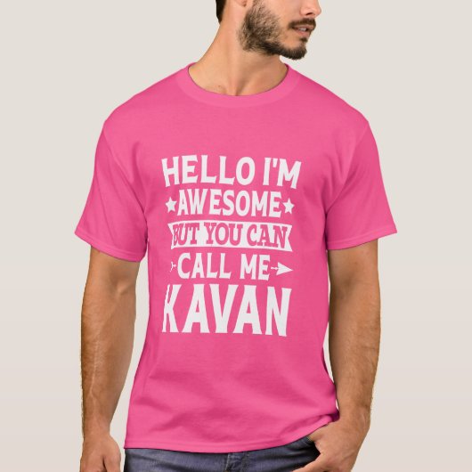 Hallo Geweldige Kavan Funny Voornaam T-shirt (Voorkant)