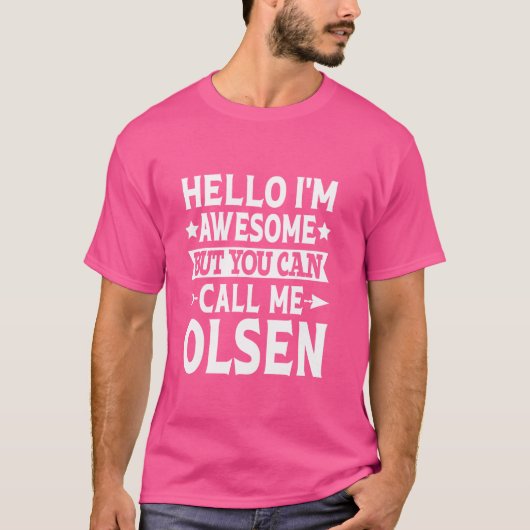 Hallo Geweldige Olsen Funny Voornaam T-shirt (Voorkant)