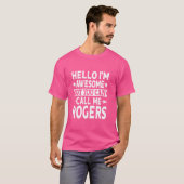 Hallo Geweldige Rogers Funny Voornaam T-shirt (Voorkant volledig)