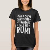 Hallo Geweldige Rumi Funny Voornaam T-shirt (Voorkant)