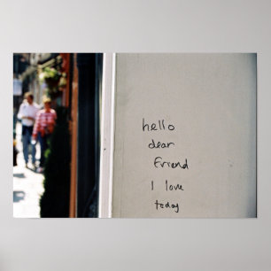 hallo goede vriend waar ik vandaag van hou poster