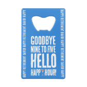 Hallo Grappig afscheid 9 tot 5 Creditkaart Flessenopener (Achterkant)